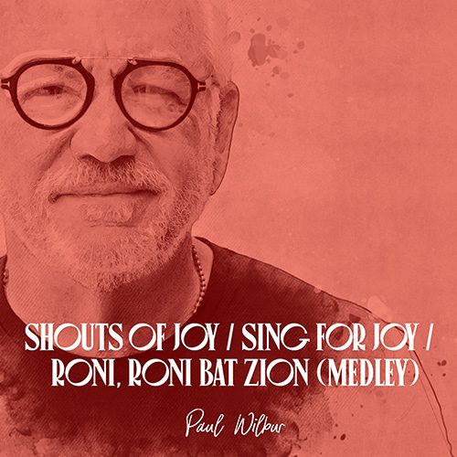 Shouts Of Joy / Sing For Joy / Roni, Roni, Bat Zion Medley